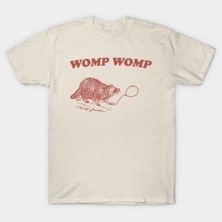 Womp Womp Funny Retro Shirt, Unisex Meme T Shirt, Funny T Shirt, Raccoon Graphic Shirt, Raccoon Lovers T-Shirt